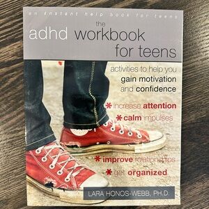 ADHD Workbook for Teens by Lara Honos-Webb PHD